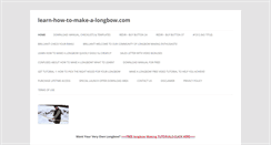 Desktop Screenshot of learn-how-to-make-a-longbow.com